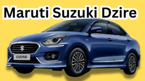 2025 Maruti Suzuki Dzire सबसे ज्यादा बिकने वाली कार बन गई है